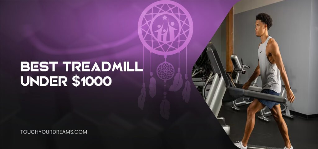 best treadmill under 1000
