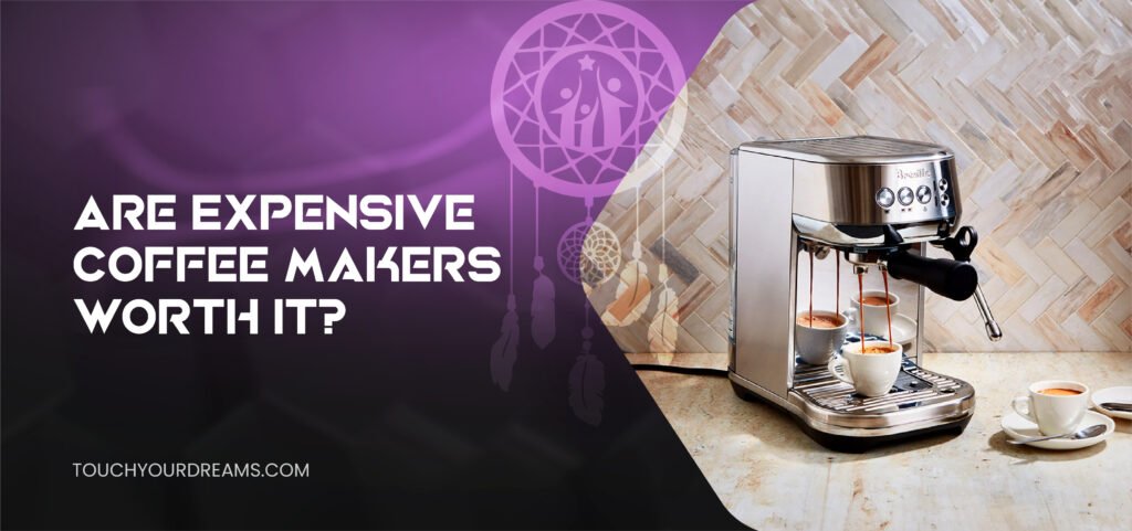 expensive coffee makers