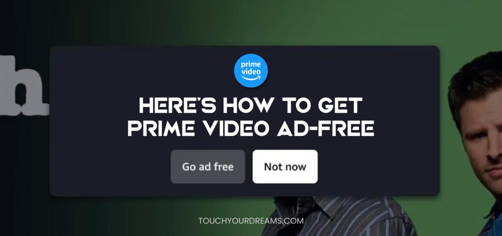 Prime Video ad-free upgrade for uninterrupted streaming